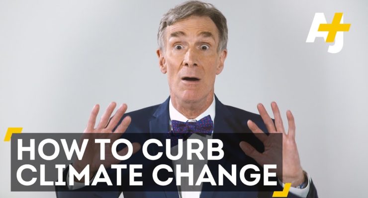 Top Six things *You* can Do to Stop Global Warming – Bill Nye